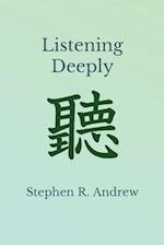 Listening Deeply 