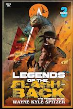 Legends of the Flashback | Book Three