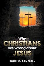 Why Christians are wrong about Jesus 