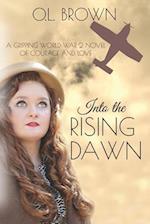 Into the Rising Dawn 