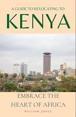 A Guide to Relocating to Kenya: Embrace the Heart of Africa 