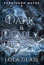 Dark & Deadly Predators 