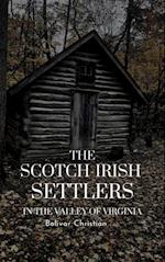 Scotch-Irish Settlers in the Valley of Virginia