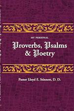 My Personal Proverbs, Psalms, And Poetry 