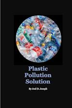 Plastic Pollution Solution 