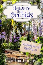 Beware the Orchids 