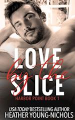 Love by the Slice 