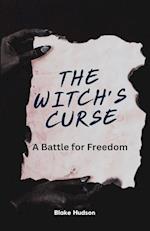 The Witch's Curse: A Battle for Freedom 