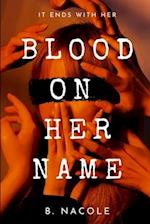 Blood on Her Name 