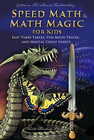 Speed Math and Math Magic for Kids - Easy Times Tables, Fun Math Tricks, and Mental Cheat Sheets