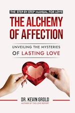 The Alchemy of Affection: Unveiling the Mysteries of Lasting Love: 