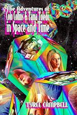 The Adventures of Colo Collins and Tama Toledo in Space and Time 