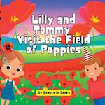 Lilly and Tommy Visit the Field of Poppies: A World of Red Blooms and Remembered Heroes 