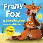 'Fraidy Fox 