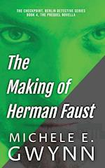 The Making of Herman Faust 
