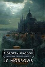 A Broken Kingdom