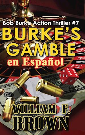 Burke's Gamble, en Español