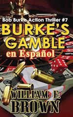 Burke's Gamble, en Español