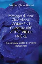 Messages du frère Gbile Akanni