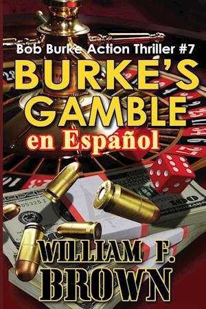 Burke's Gamble, en Español