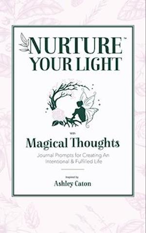 Nurture Your Light with Magical Thoughts