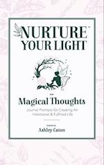 Nurture Your Light with Magical Thoughts 