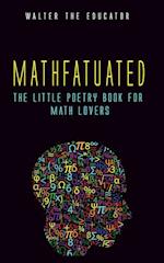Mathfatuated: The Little Poetry Book for Math Lovers 