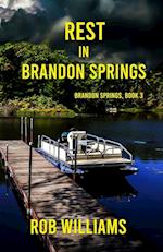 Rest in Brandon Springs 