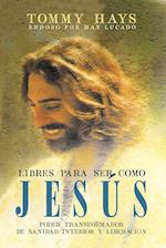 Libres para ser como Jesús (Versión Español)