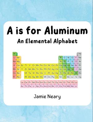 A is for Aluminum