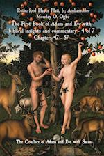 The First Book of Adam and Eve with biblical insights and commentary - 4 of 7 Chapters 47 - 57: The Conflict of Adam and Eve with Satan 