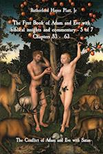 The First Book of Adam and Eve with biblical insights and commentary - 5 of 7 Chapters 53 -  63