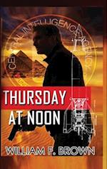 Thursday at Noon: A Middle East Spy Thriller 