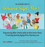 Seniors Sign, Too!