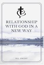 Relationship with God in a New Way 