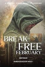 Break-free - Daily Revival Prayers - February - Towards God' Purpose 