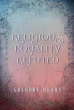 Religious Equality Refuted 