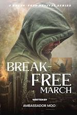 Break-free - Daily Revival Prayers - March - Towards the FUTURE 