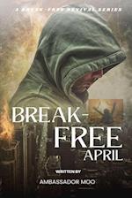 Break-free - Daily Revival Prayers - April - Towards MULTIPLICATION 