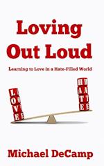 Loving Out Loud