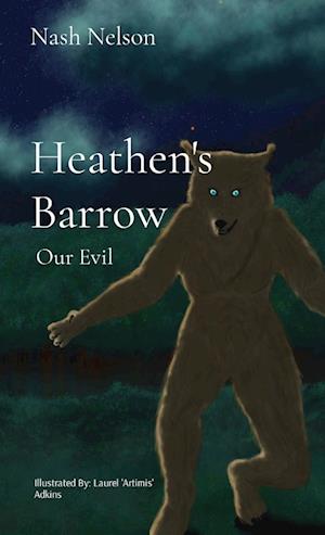 Heathen's Barrow: Our Evil