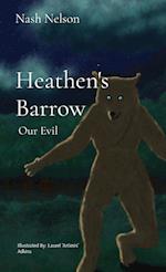Heathen's Barrow: Our Evil 