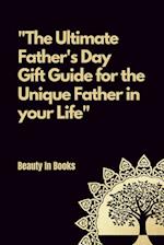 The Ultimate Father's Day Gift Guide