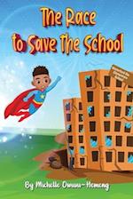 The Race to Save the School 