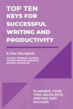 Top Ten Keys for Successful Writing and Productivity 
