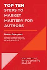 Top Ten Steps to Market Mastery for Authors 