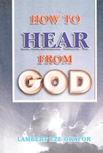 HOW TO  HEAR FROM  GOD - LaFAMCALL