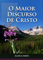 O Maior Discurso De Cristo