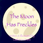 The Moon Has Freckles 