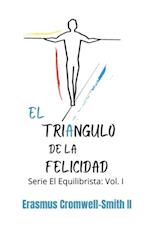 El triángulo de la felicidad: Serie El Equilibrista